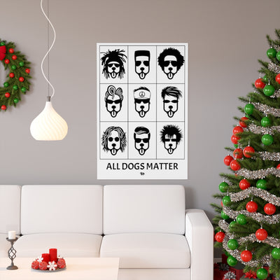 Matte Poster - All Dogs Matter / Vivid Black